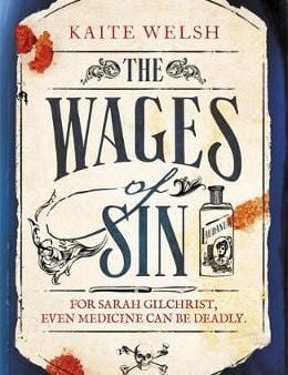 Katie Welsh: The Wages of Sin [2017] hardback Hot on Sale