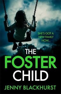 Jenny Blackhurst: The Foster Child:  a sleep-with-the-lights-on thriller  [2017] paperback Fashion