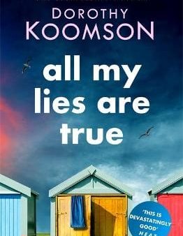 Dorothy Koomson: All My Lies Are True [2021] paperback Online Sale