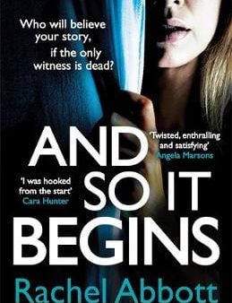 Rachel Abbott: And So It Begins [2018] paperback on Sale