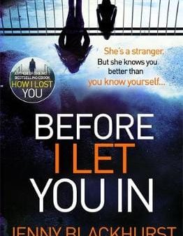 Jenny Blackhurst: Before I Let You In [2016] paperback Sale